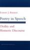 Poetry in Speech: Orality and Homeric Discourse book cover photo