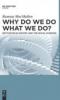 Why Do We Do What We Do?: Motivation in History and the Social Sciences book cover photo