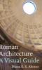 Roman Architecture: A Visual Guide book cover photo